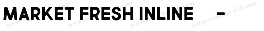 market fresh inline免费下载字体转换